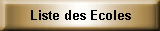 Liste des Ecoles