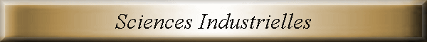 Sciences Industrielles